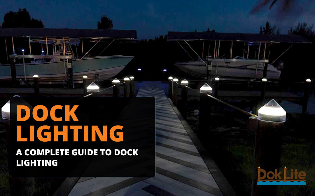 The Coolest Dock on the Water: A Complete Guide to Dock Lighting