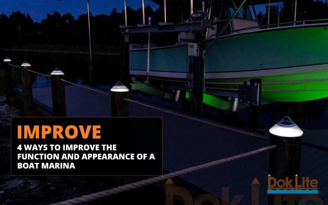 4 Ways to improve the Function and Appearance of a Boat Marina