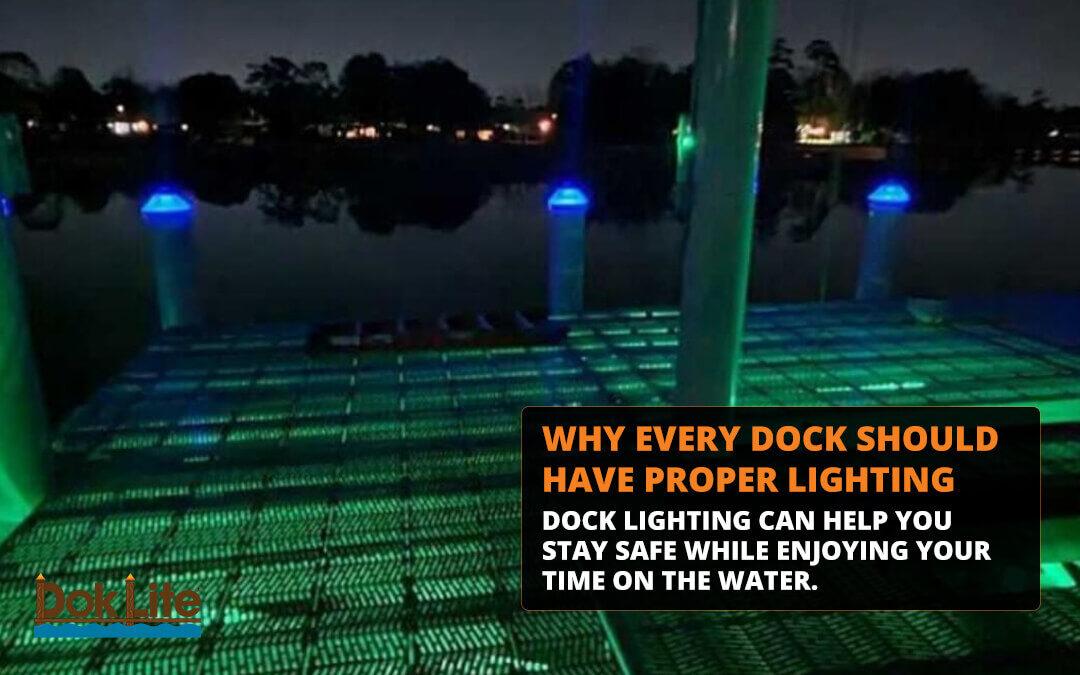 Why Every Dock Should Have Proper Lighting